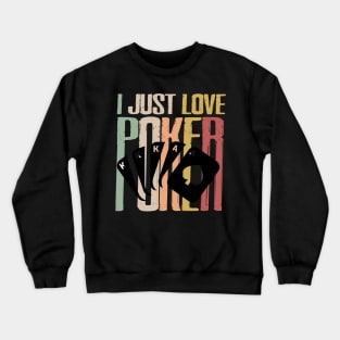 i just love poker poker player vintage Crewneck Sweatshirt